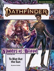 Pathfinder 2E - Adventure Path 215 - To Blot Out The Sun (Shades of Blood 3 of 3)